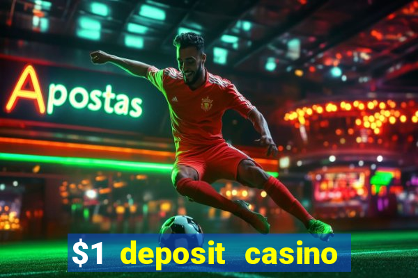 $1 deposit casino 2018 nz